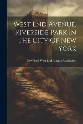 Produktbild: West End Avenue, Riverside Park In The City Of New York