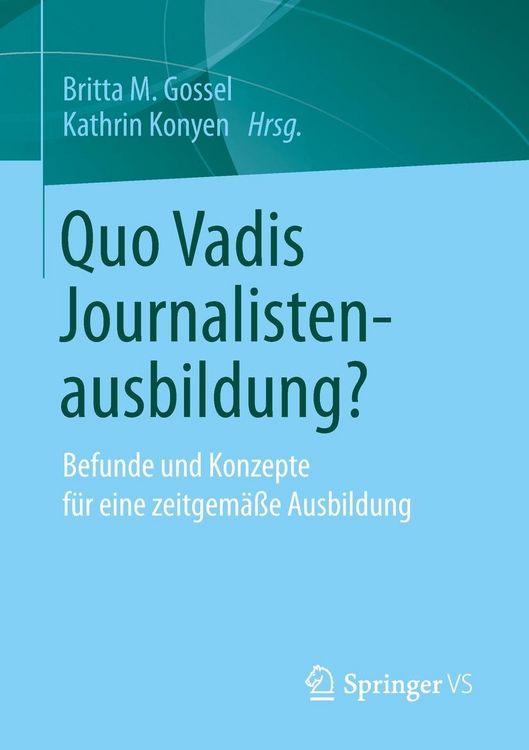 Produktbild: Quo Vadis Journalistenausbildung?