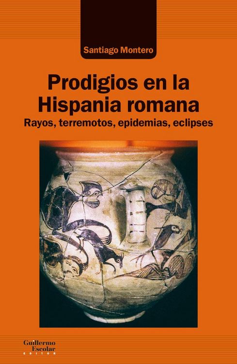 Produktbild: Prodigios en la Hispania romana : rayos, terremotos, epidemias, eclipses