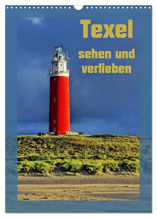 Produktbild: Texel sehen und verlieben (Wandkalender 2026 DIN A3 hoch), CALVENDO Monatskalender
