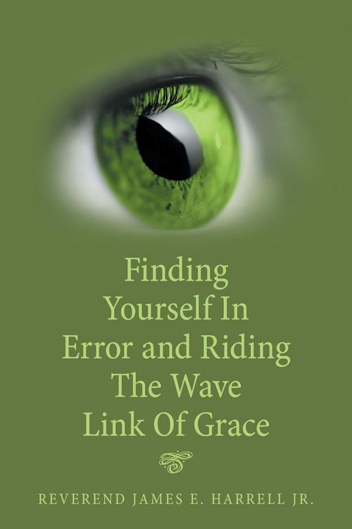 Produktbild: Finding Yourself in Error and Riding the Wave Link of Grace