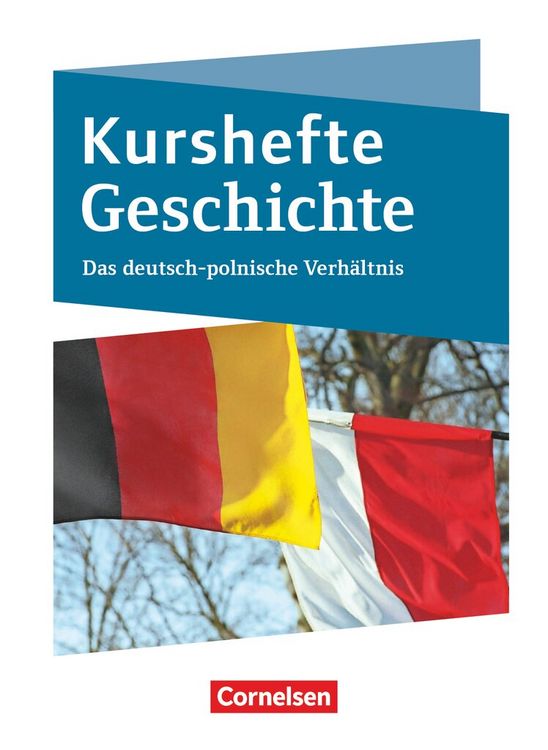 Produktbild: Kurshefte Geschichte. Das Deutsch-polnische Verh&auml;ltnis