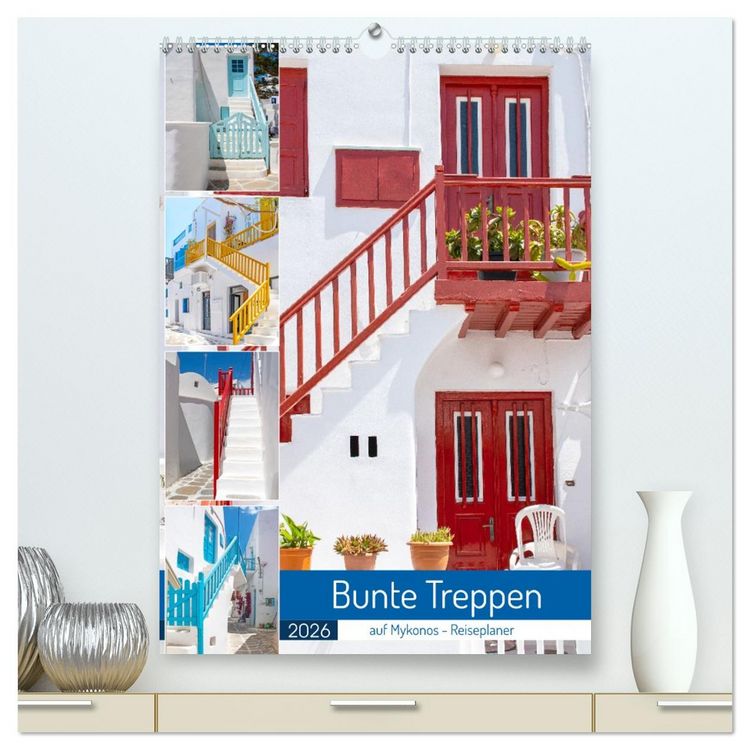 Produktbild: Bunte Treppen auf Mykonos - Reiseplaner (hochwertiger Premium Wandkalender 2026 DIN A2 hoch), Kunstdruck in Hochglanz