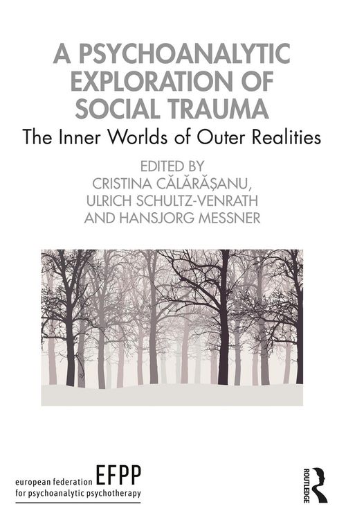 Produktbild: A Psychoanalytic Exploration of Social Trauma