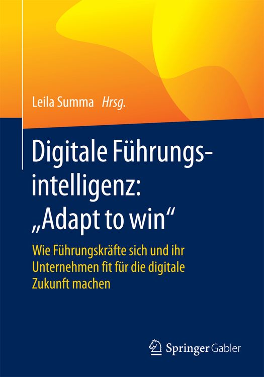 Produktbild: Digitale F&uuml;hrungsintelligenz: "Adapt to win"