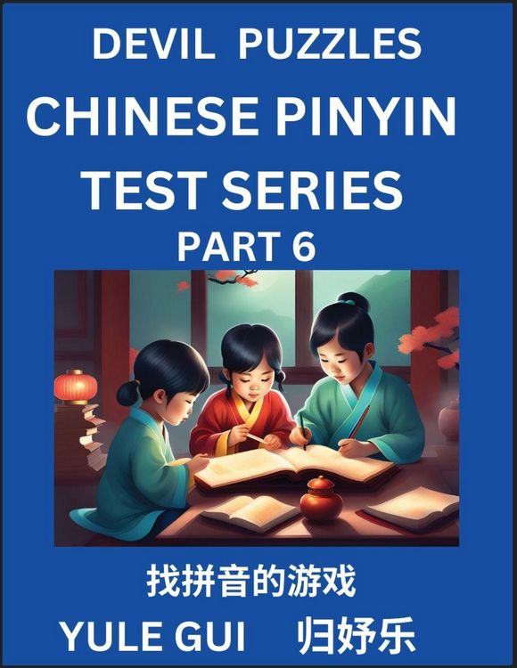 Produktbild: Devil Chinese Pinyin Test Series (Part 6) - Test Your Simplified Mandarin Chinese Character Reading Skills with Simple Puzzles, HSK All Levels, Extremely Difficult Level Puzzles for Beginners to Advanced Students of Mandarin Chinese