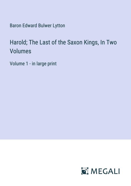 Produktbild: Harold; The Last of the Saxon Kings, In Two Volumes