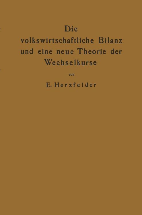 Produktbild: Die volkswirtschaftliche Bilanz und eine neue Theorie der Wechselkurse