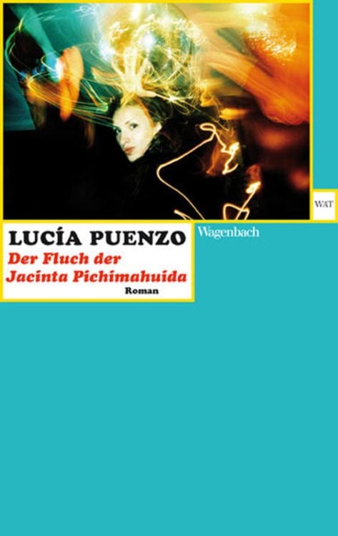 Bild vom Artikel Der Fluch der Jacinta Pichimahuida vom Autor Lucía Puenzo