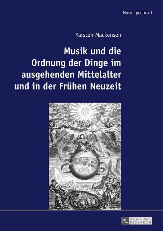 Produktbild: Musik und die Ordnung der Dinge im ausgehenden Mittelalter und in der Fr&uuml;hen Neuzeit