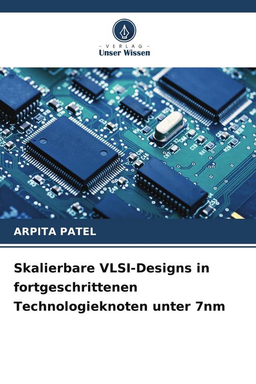 Produktbild: Skalierbare VLSI-Designs in fortgeschrittenen Technologieknoten unter 7nm