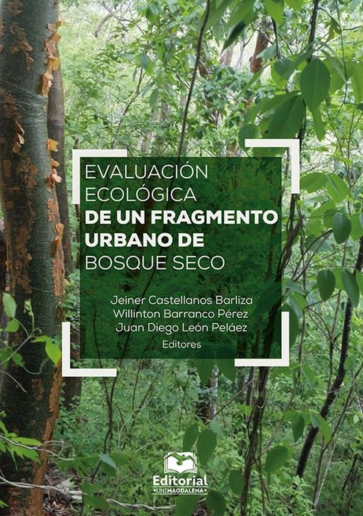 Produktbild: Evaluaci&oacute;n ecol&oacute;gica de un fragmento urbano de bosque seco