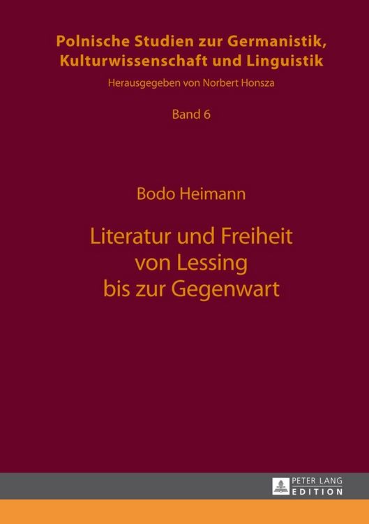 Produktbild: Literatur und Freiheit von Lessing bis zur Gegenwart