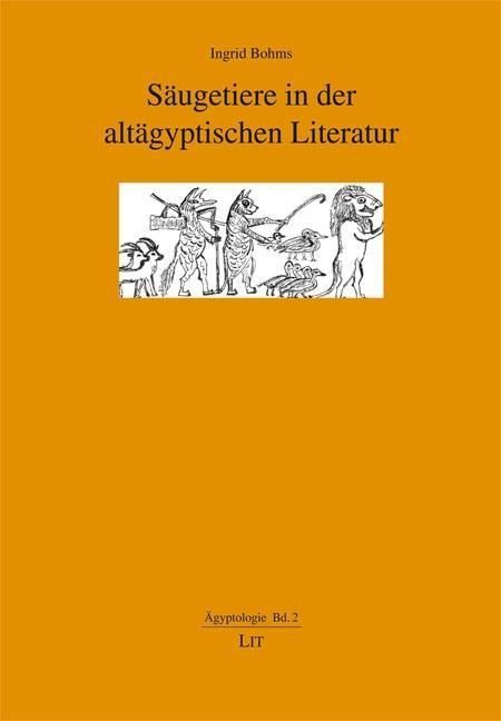 Produktbild: Bohms, I: S&auml;ugetiere in der alt&auml;gyptischen Literatur