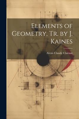 Produktbild: Elements of Geometry, Tr. by J. Kaines