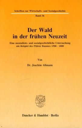 Produktbild: Der Wald in der fr&uuml;hen Neuzeit.