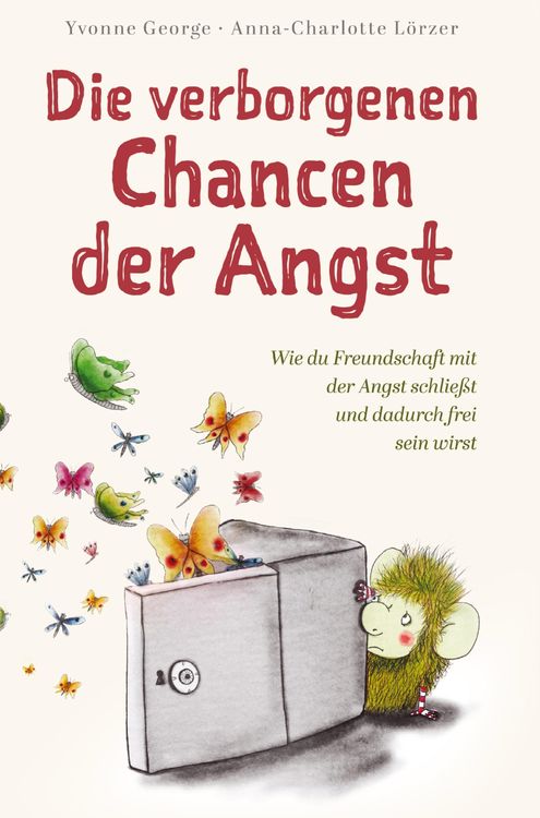 Produktbild: Die verborgenen Chancen der Angst