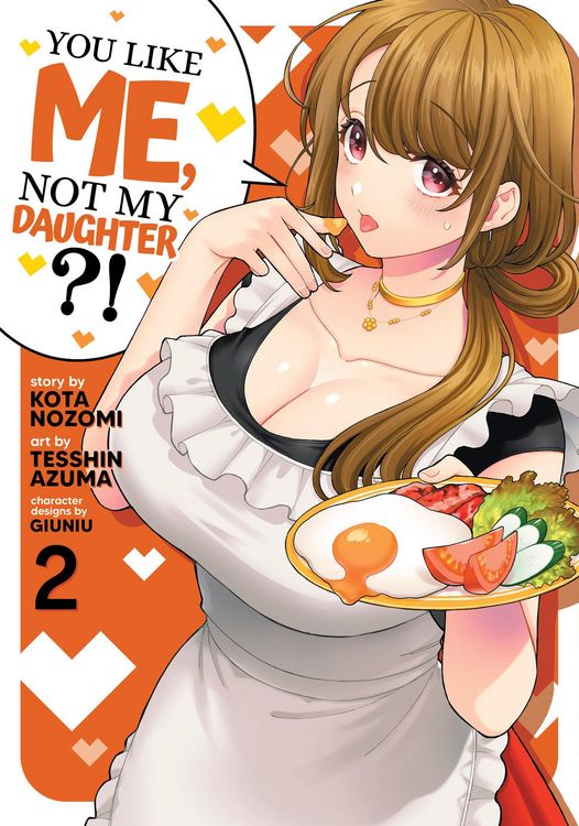 Produktbild: You Like Me, Not My Daughter?! (Manga) Vol. 2