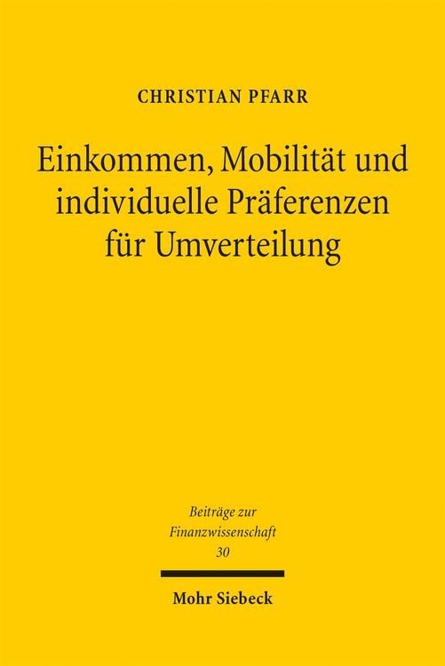 Produktbild: Einkommen, Mobilit&auml;t und individuelle Pr&auml;ferenzen f&uuml;r Umverteilung