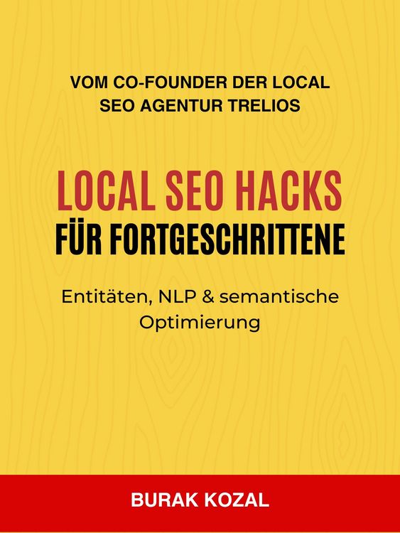 Produktbild: Local SEO Hacks für Fortgeschrittene: Entitäten, NLP & semantische Optimierung
