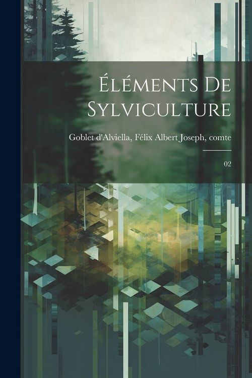 Produktbild: &Eacute;l&eacute;ments de sylviculture: 02