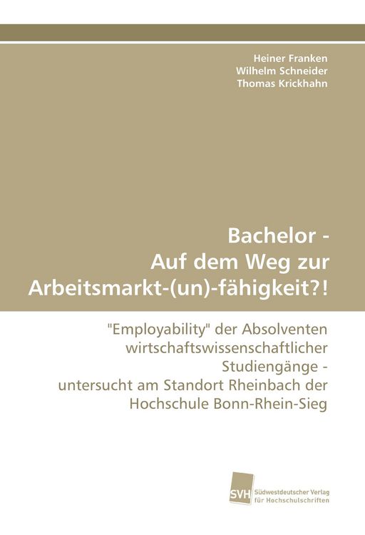 Produktbild: Bachelor - Auf dem Weg zur Arbeitsmarkt-(un)-f&auml;higkeit?!
