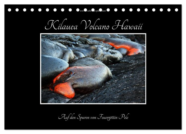 Produktbild: Kilauea Volcano Hawaii - Auf den Spuren von Feuerg&ouml;ttin Pele (Tischkalender 2026 DIN A5 quer), CALVENDO Monatskalender