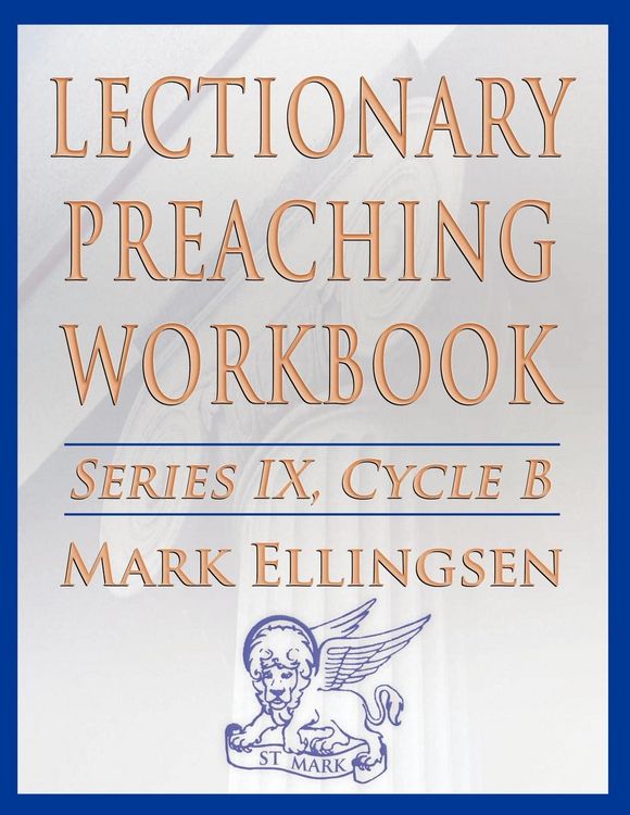 Produktbild: Lectionary Preaching Workbook, Series IX, Cycle B for the Revised Common Lectionary