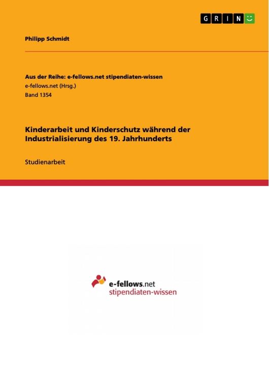 Produktbild: Kinderarbeit und Kinderschutz w&auml;hrend der Industrialisierung des 19. Jahrhunderts