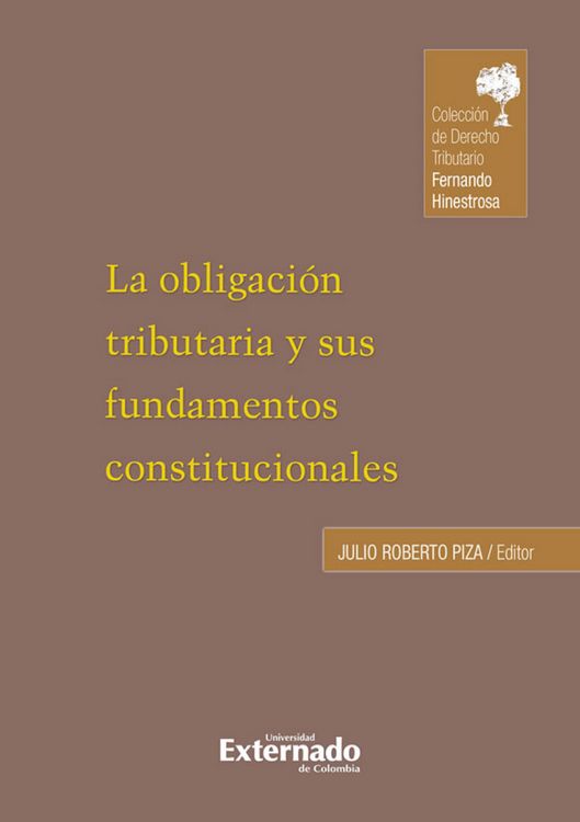 Produktbild: La obligacion tributaria y sus fundamentos constitucionales