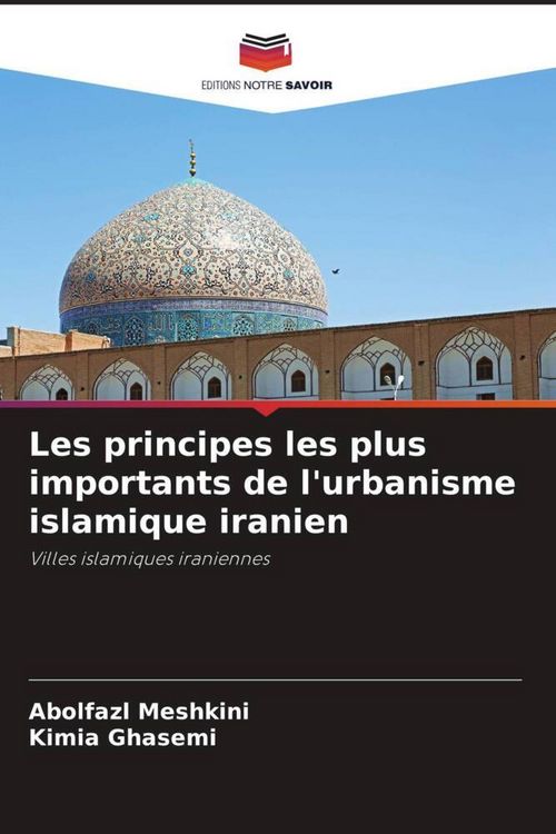 Produktbild: Les principes les plus importants de l'urbanisme islamique iranien