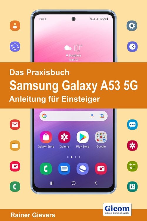 Produktbild: Das Praxisbuch Samsung Galaxy A53 5G - Anleitung f&uuml;r Einsteiger