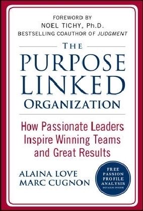 Produktbild: The Purpose Linked Organization: How Passionate Leaders Inspire Winning Teams and Great Results