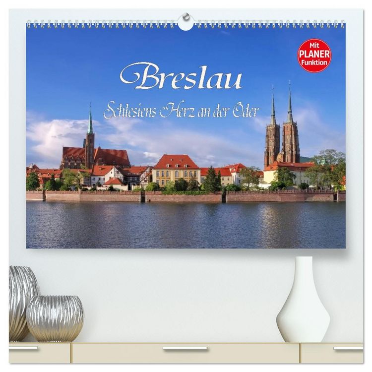 Produktbild: Breslau - Schlesiens Herz an der Oder (hochwertiger Premium Wandkalender 2026 DIN A2 quer), Kunstdruck in Hochglanz