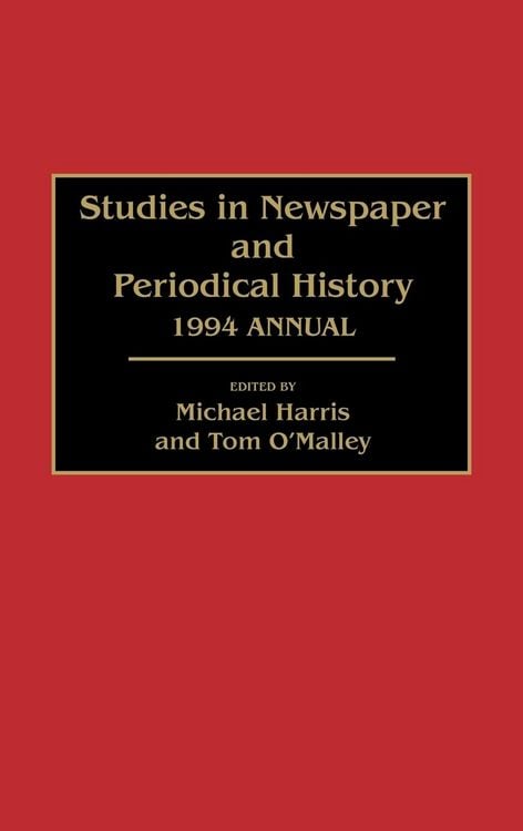 Produktbild: Studies in Newspaper and Periodical History, 1994 Annual
