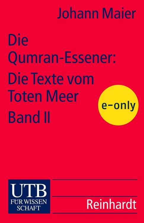 Produktbild: Die Qumran-Essener: Die Texte vom Toten Meer Bd. II
