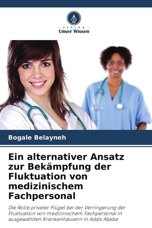 Produktbild: Ein alternativer Ansatz zur Bek&auml;mpfung der Fluktuation von medizinischem Fachpersonal