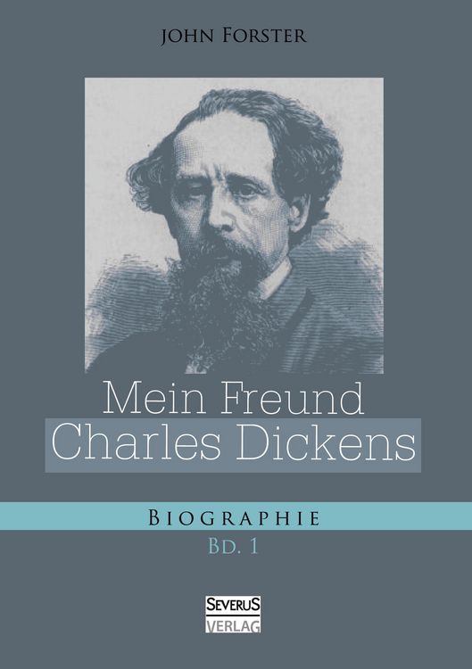 Produktbild: Mein Freund Charles Dickens. Erster Band