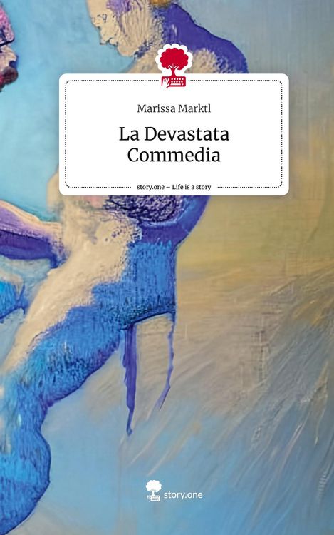 Produktbild: La Devastata Commedia. Life is a Story - story.one