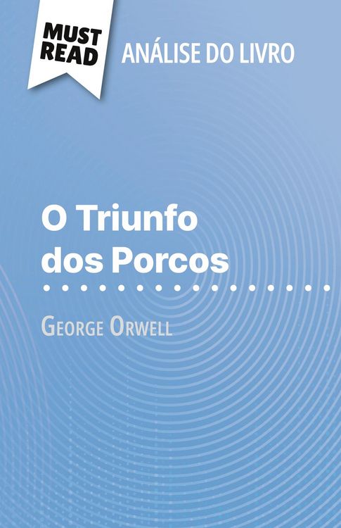 Produktbild: O Triunfo dos Porcos de George Orwell (An&aacute;lise do livro)