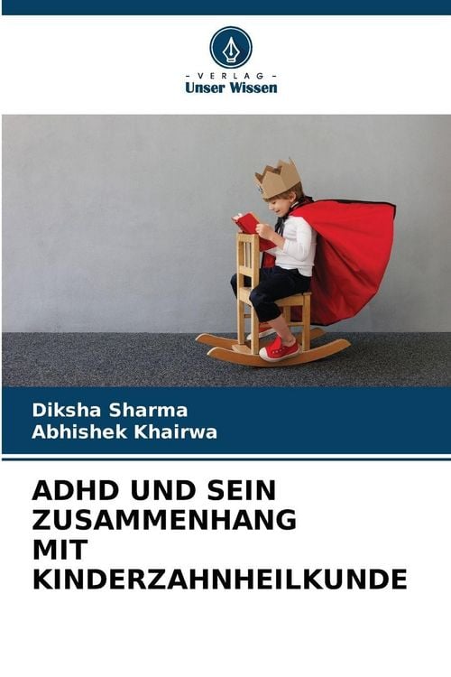 Produktbild: Adhd und Sein Zusammenhang mit Kinderzahnheilkunde