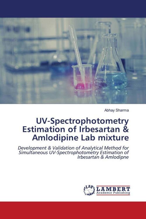 Produktbild: UV-Spectrophotometry Estimation of Irbesartan & Amlodipine Lab mixture