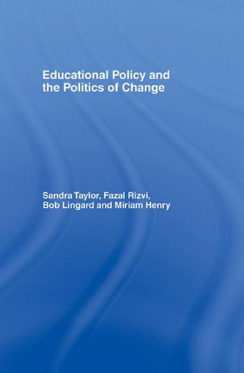 Produktbild: Educational Policy and the Politics of Change