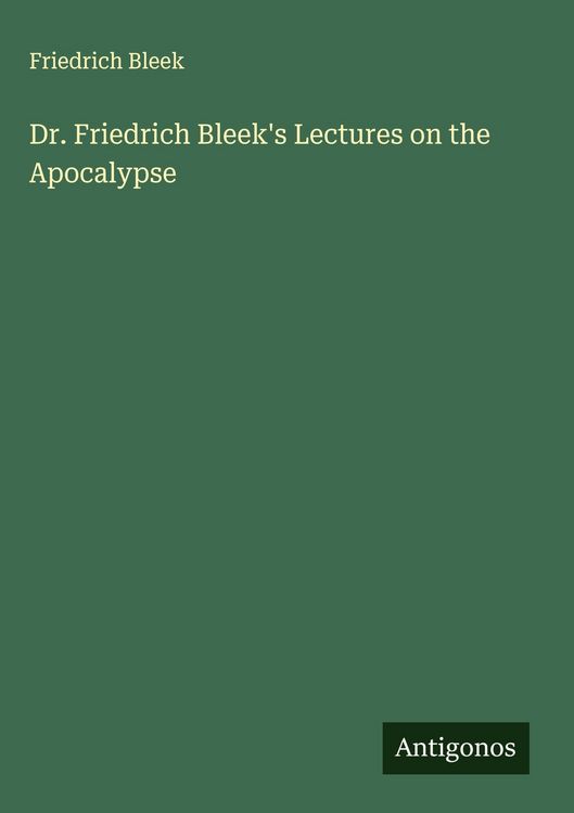 Produktbild: Dr. Friedrich Bleek's Lectures on the Apocalypse