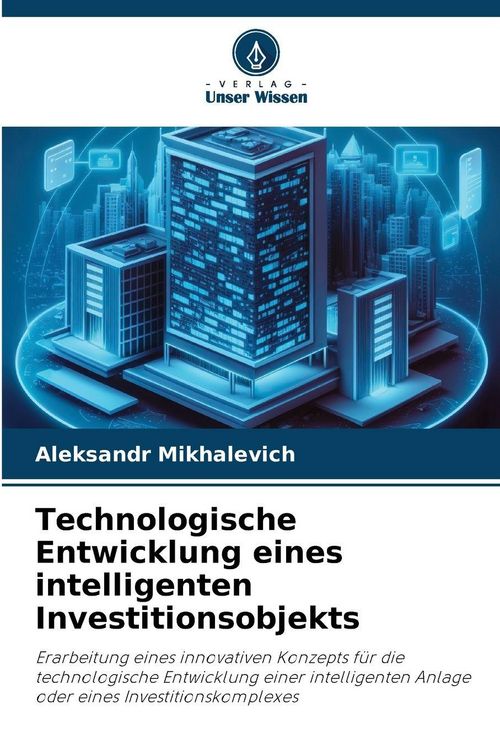 Produktbild: Technologische Entwicklung eines intelligenten Investitionsobjekts