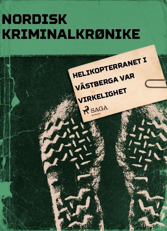 Produktbild: Helikopterranet i V&auml;stberga var virkelighet