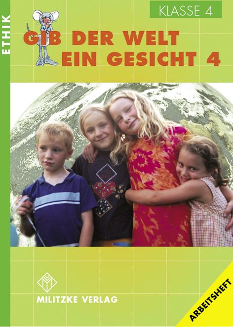 Produktbild: Ethik Grundschule / Gib der Welt ein Gesicht - Landesausgabe Th&uuml;ringen und Sachsen-Anhalt