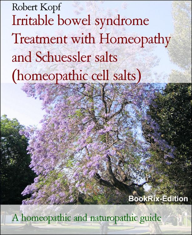 Produktbild: Irritable bowel syndrome Treatment with Homeopathy and Schuessler salts (homeopathic cell salts)