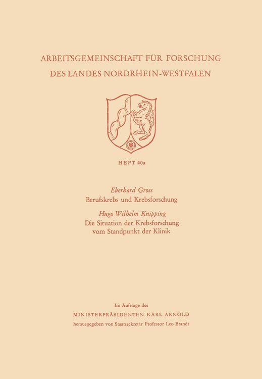 Produktbild: Berufskrebs und Krebsforschung. Die Situation der Krebsforschung vom Standpunkt der Klinik