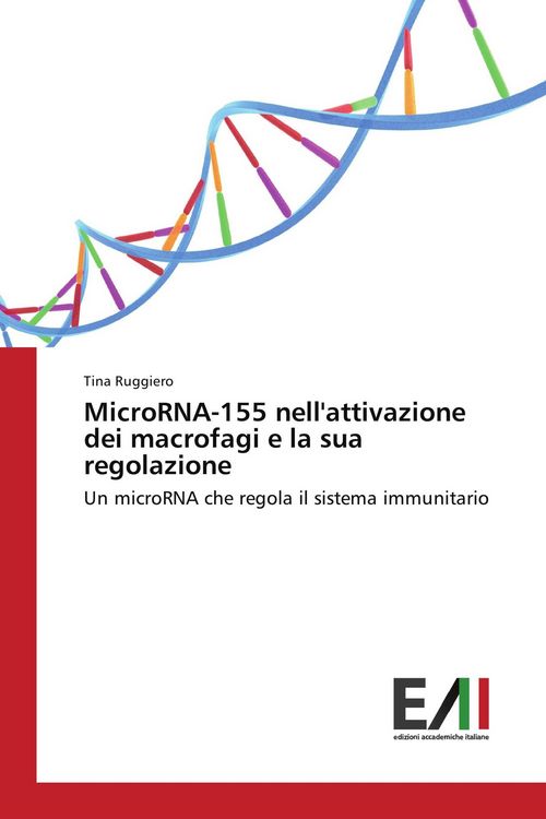 Produktbild: MicroRNA-155 nell'attivazione dei macrofagi e la sua regolazione